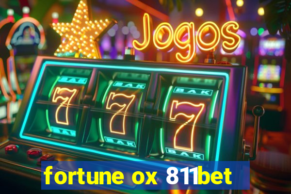 fortune ox 811bet